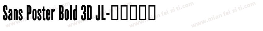 Sans Poster Bold 3D JL字体转换